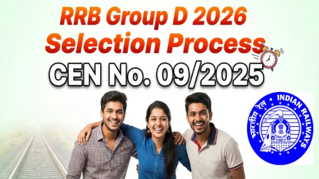 RRB Group D 2026 Recruitment: Complete Selection Process, Eligibility, CBT Pattern & PET Standards Under CEN 09/2025
