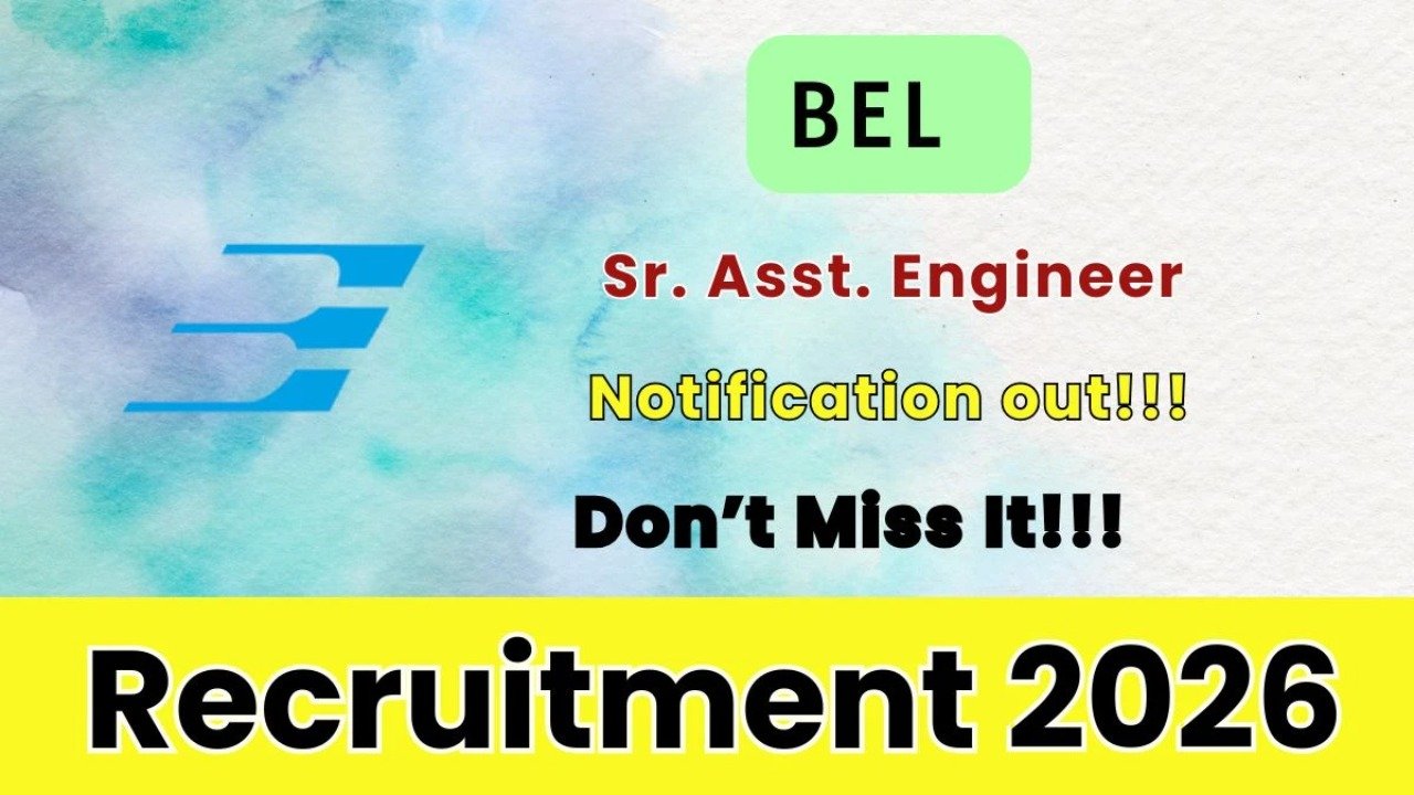 BEL Sr. Asst. Engineer Recruitment 2026