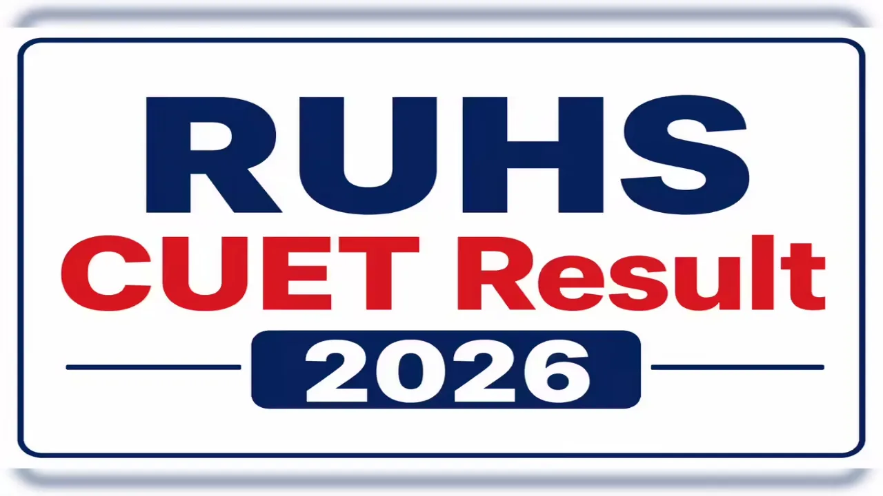 RUHS CUET 2026 Toppers List: टॉपर्स के नाम, स्कोर और Merit List PDF — जानें कैसे डाउनलोड करें अपना Scorecard