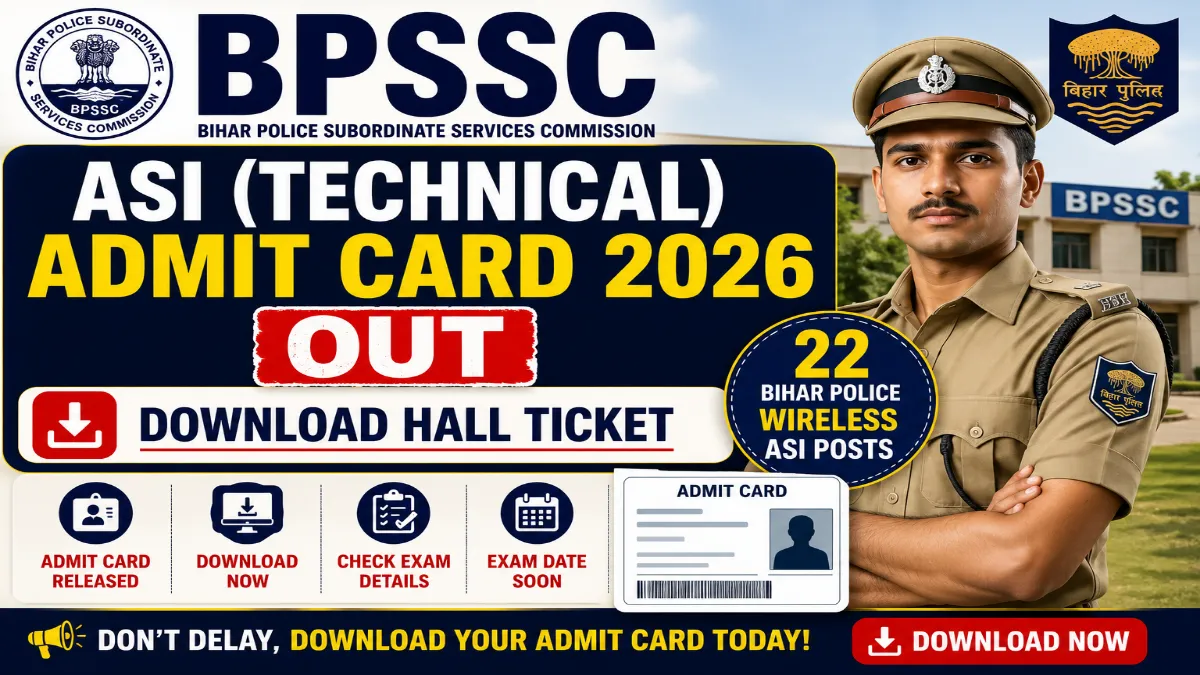 BPSSC ASI Technical Admit Card 2026 Out: Download Hall Ticket for 22 Bihar Police Wireless ASI Posts